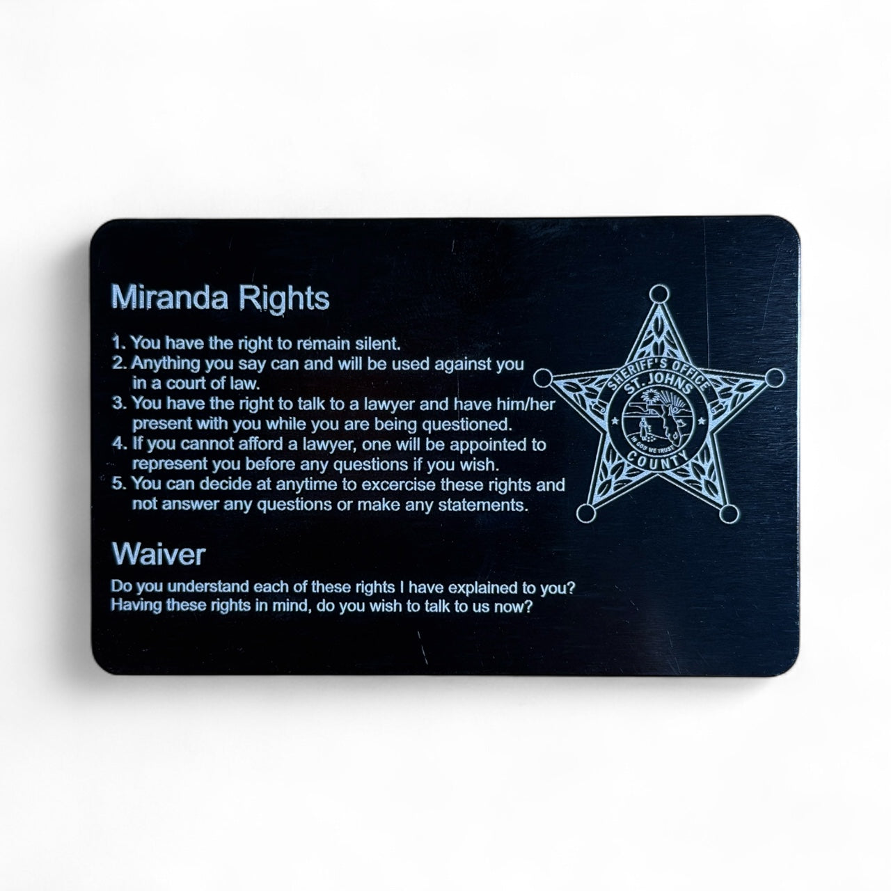 SJCSO Miranda / DUI Admonition Card - Longleaf Laser Designs